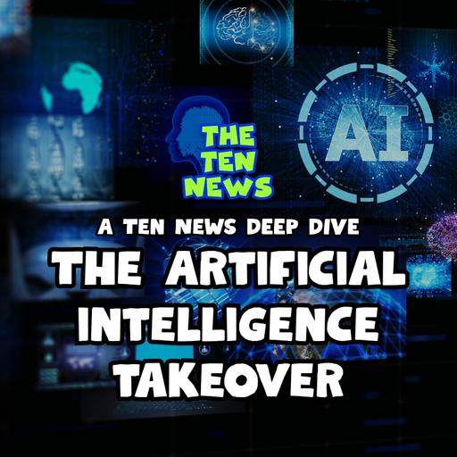 The Artificial Intelligence Takeover