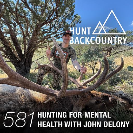581 | Hunting for Mental Health with Dr. John Delony