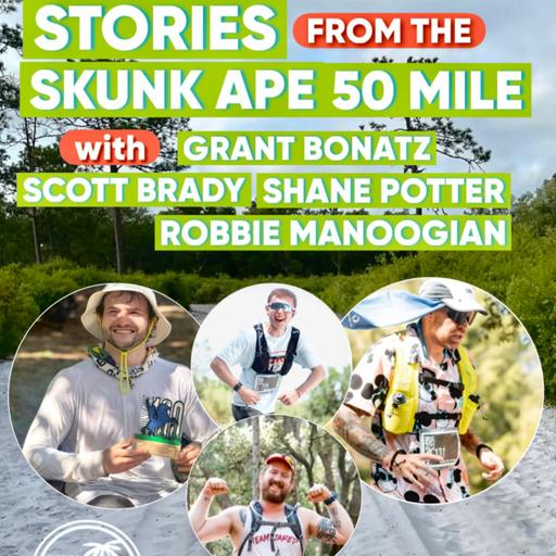 #128: Stories from the Skunk Ape 50 Miler