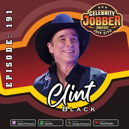 Celebrity Jobber with Jeff Zito - Clint Black