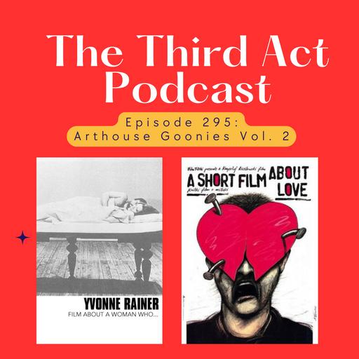 Episode 295: Episode 295 - Film About a Woman Who...(1974), A Short Film About Love (1988)