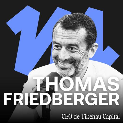 #318 - Énergie, IA, Chine : ce que les gros investisseurs achètent en 2026 - Thomas Friedberger (Tikehau Capital)