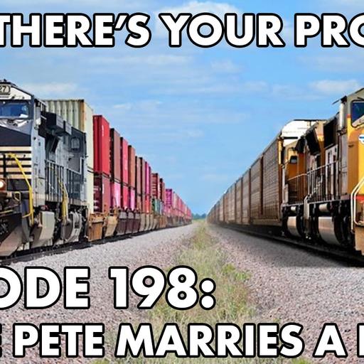 Episode 198: The Union Pacific-Norfolk Southern Merger