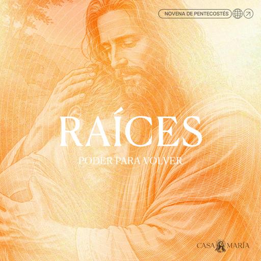Novena de Pentecostés | Día 8| PODER PARA VOLVER