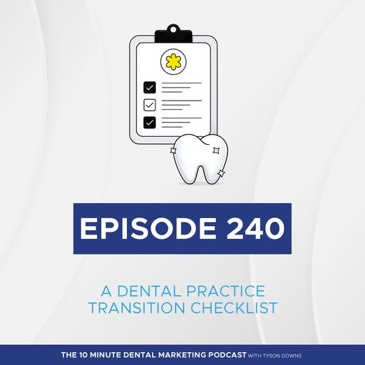 Buying a Dental Practice? Here's Your Dental Practice Transition Checklist