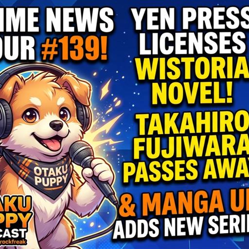 Anime News Hour! 139