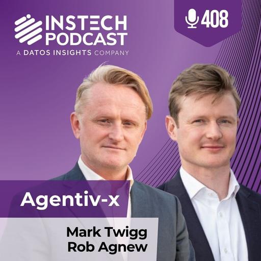 Mark Twigg & Rob Agnew: Agentiv-x: Why neurosymbolic AI could transform insurance broking (408)