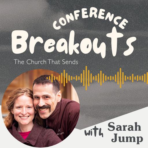 ANC 2026 Breakouts - Sarah Jump (The Church That Sends)