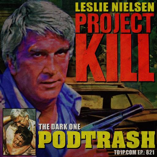 Podtrash 821 – Project Kill