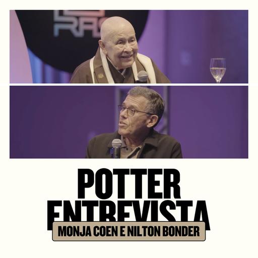 MONJA COEN e RABINO NILTON BONDER no 🎙️ Potter Entrevista​