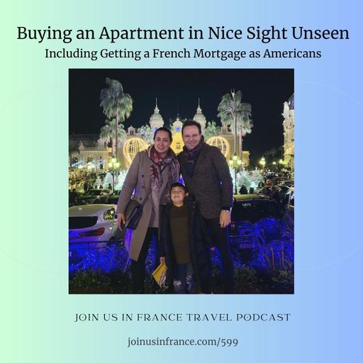 Getting a French Mortgage as Americans and Buying an Apartment in Nice Sight Unseen