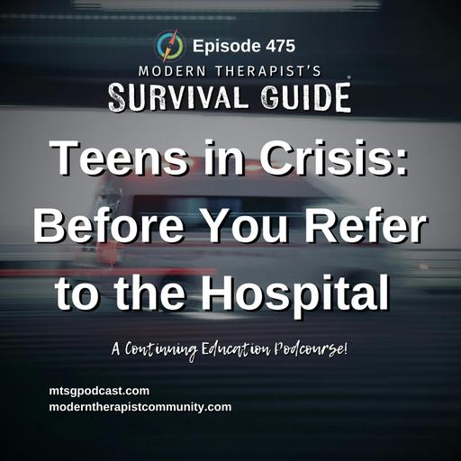 Before You Refer to the Hospital: De-Escalation, Safety Planning, and Wraparound Care for Teens in Crisis