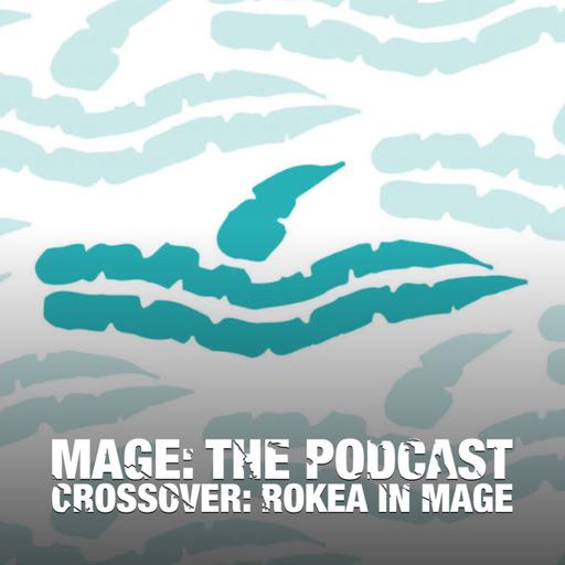 Crossover: Rokea in Mage