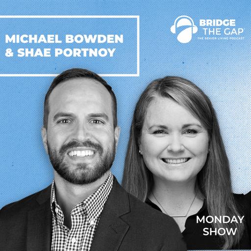 Redefining Senior Housing Investment Through Collaboration | Michael Bowden & Shae Portnoy