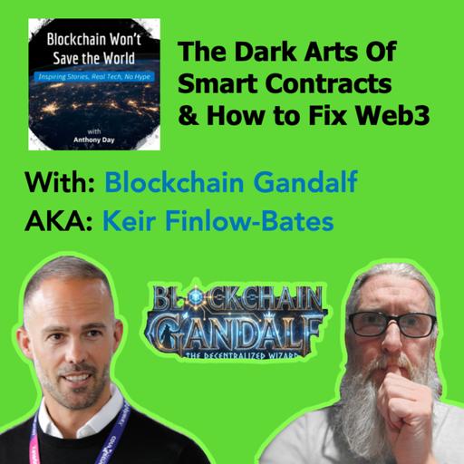 S4E42 Blockchain Gandalf on the Dark Arts of Smart Contracts