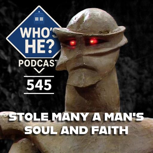 Who's He? Podcast 545 | Stole many a man's soul and faith