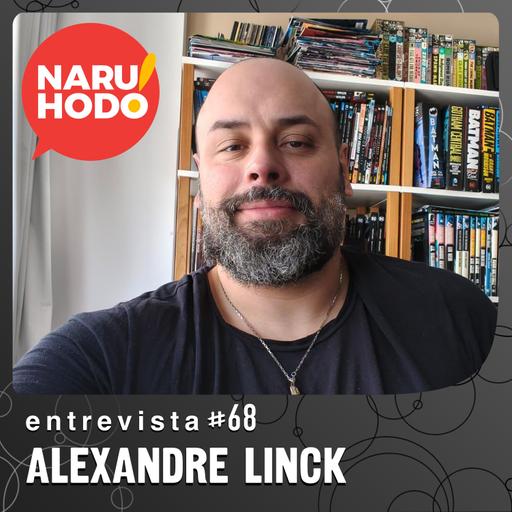 Naruhodo Entrevista #68: Alexandre Linck