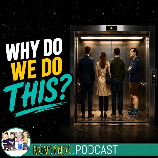 The Weirdest Rules Everyone Secretly Follows | S2E3 | Nonsense.Podcast