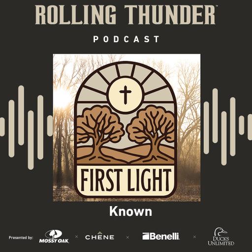 First Light, Known - Ep 37