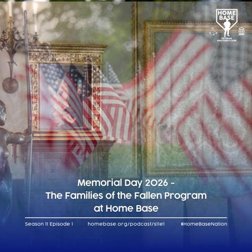 Memorial Day 2026 - The Families of the Fallen Program at Home Base