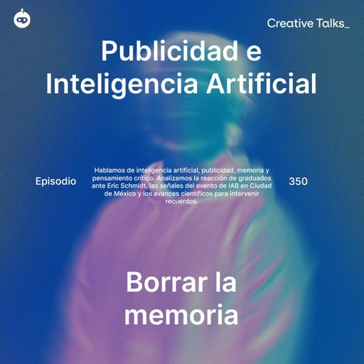 Temp. 12 Ep.350 - Publicidad, memoria y pensamiento crítico