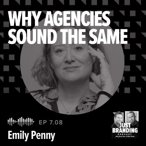 S07.EP08 - Why Most Agencies Sound The Same + How to Really Differentiate with Emily Penny