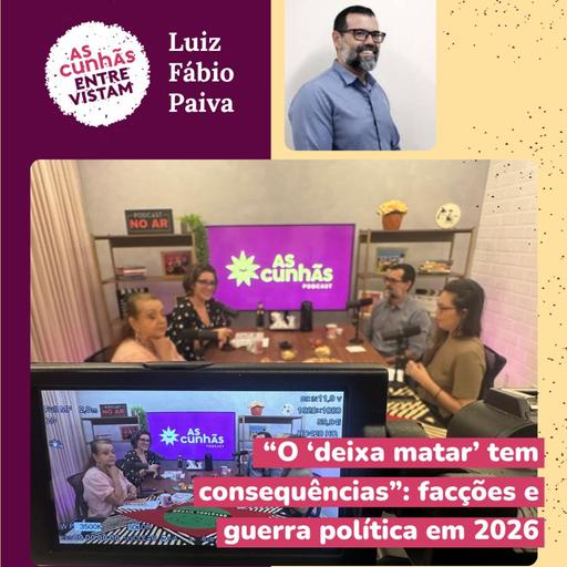 "O ‘deixa matar’ tem consequências”: facções e guerra política em 2026