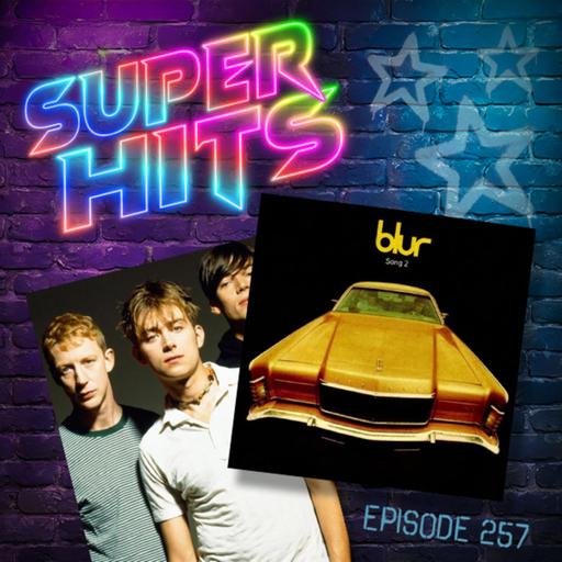Episode 257: Song 2 by Blur