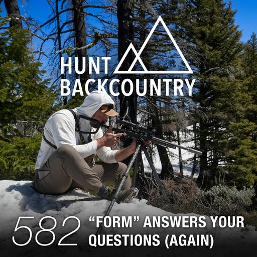 582 | Form Returns — Tripod Shooting, Hunting Accuracy, The Best Creedmoor, Ultralight Rifles, & More