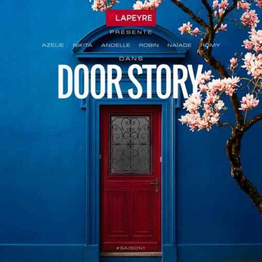 [SPONSORISÉ] Passages présente : Door Story (Lapeyre), l'intégrale