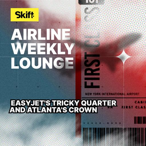 EasyJet's Tricky Quarter and Atlanta's Crown