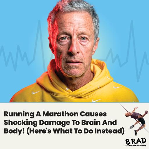 Running A Marathon Causes Shocking Damage To Brain And Body! (Here's What To Do Instead)