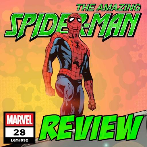 The Amazing Spider-Man (vol. 7) #28 / LGY #992 – REVIEW