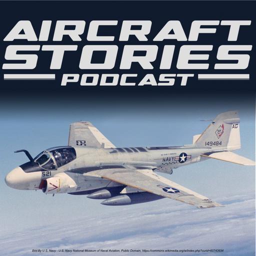 #120 - Grumman A6 INTRUDER - Der Angriffsbomber, der bei jedem Wetter flog