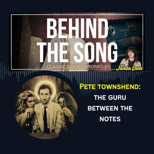 Pete Townshend: The Guru Between The Notes