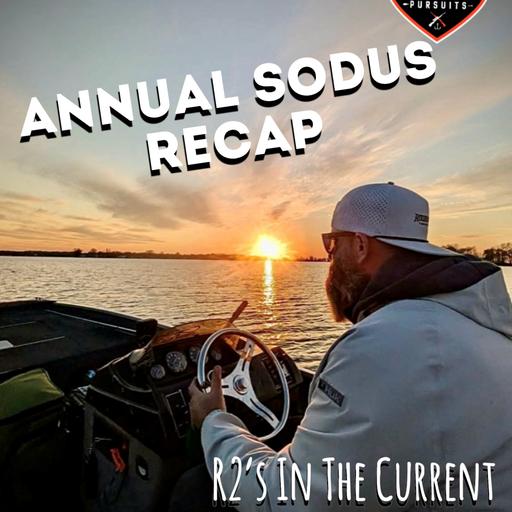 Annual Sodus Recap - R2's In The Current