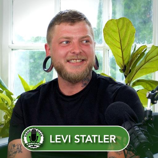 Good Dads Podcast: Levi Statler - New Pathways Graduate
