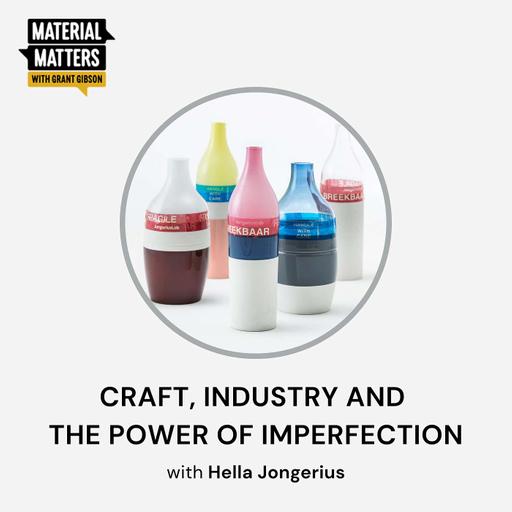 Hella Jongerius on craft, industry and the power of imperfection
