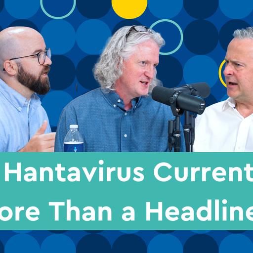 Hantavirus Beyond the Headlines