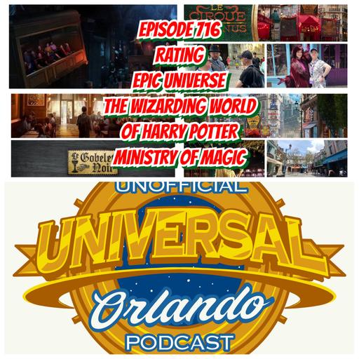UUOP #716 - Rating Epic Universe - The Wizarding World of Harry Potter : Ministry of Magic