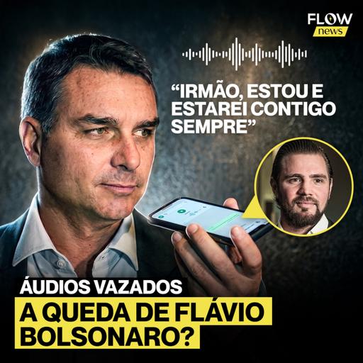 BANCO MASTER: FLAVIO PEDIU DINHEIRO A VORCARO MESMO APÓS A PRISÃO - Flow News #048