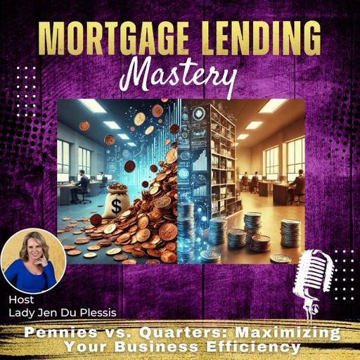 Pennies vs. Quarters: Maximizing Your Business Efficiency with Lady Jen Du Plessis