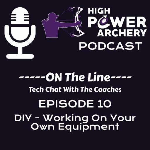 On The Line - Episode 10 - DIY - Working On Your Own Equipment