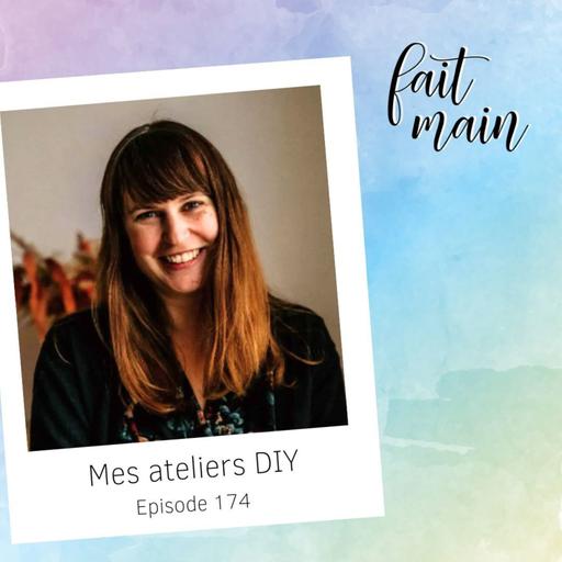 #174 Animation d'ateliers créatifs : tout savoir avec Mes ateliers DIY - Live Instagram