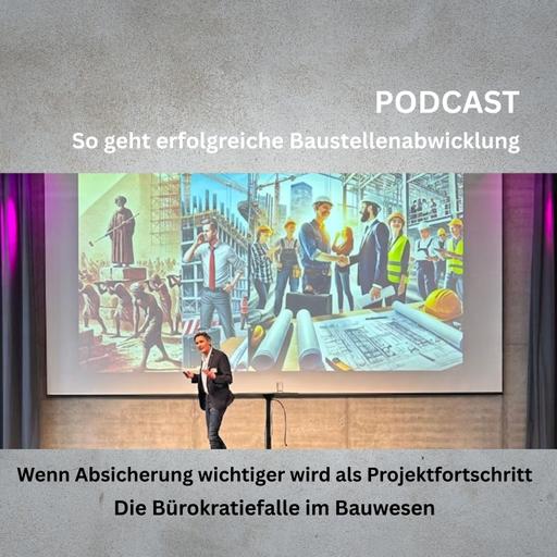 #152_Wenn Absicherung wichtiger wird als Projektfortschritt