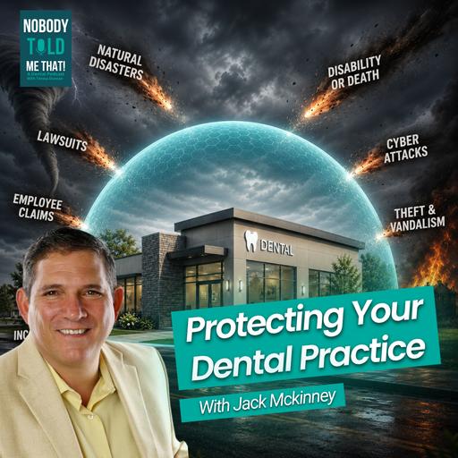 EP 174 The Protection EVERY Dental Practice Needs!