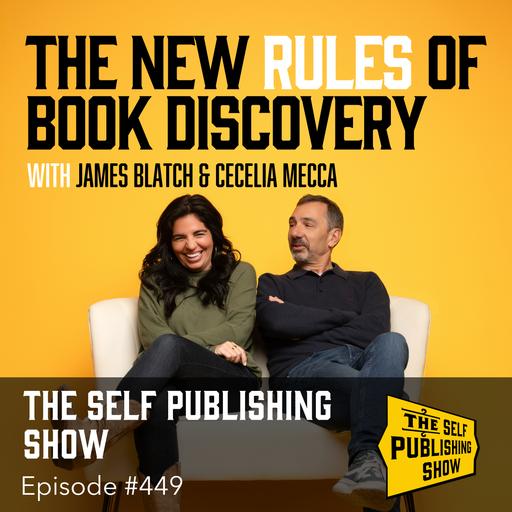 SPS-449: The New Rules of Book Discovery with James Blatch & Cissy Mecca