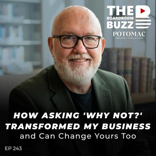 How Asking 'Why Not?' Transformed My Business and Can Change Yours Too