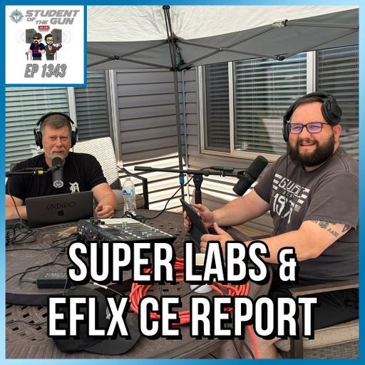 Super Labs & EFLX CE Report | SOTG 1343
