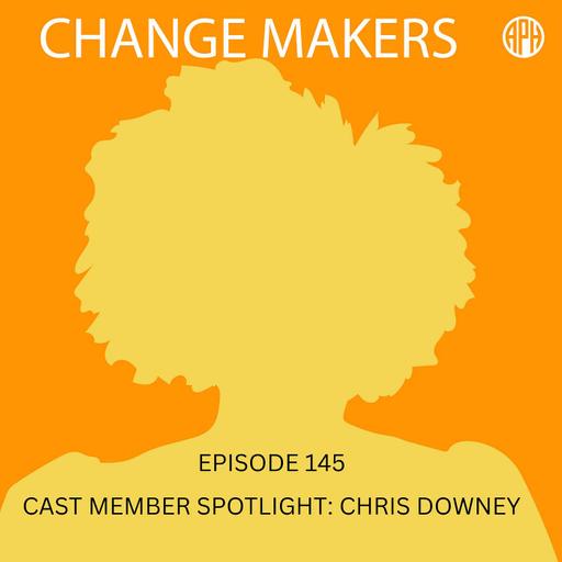 Cast Member Spotlight: Chris Downey